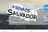 Inauguración de la Exposición #SomosSalvador