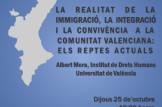 LA REALITAT DE LA IMMIGRACIÓ, LA INTEGRACIÓ I LA CONVIVÈNCIA A LA COMUNITAT VALENCIANA:   ELS REPTES ACTUALS
